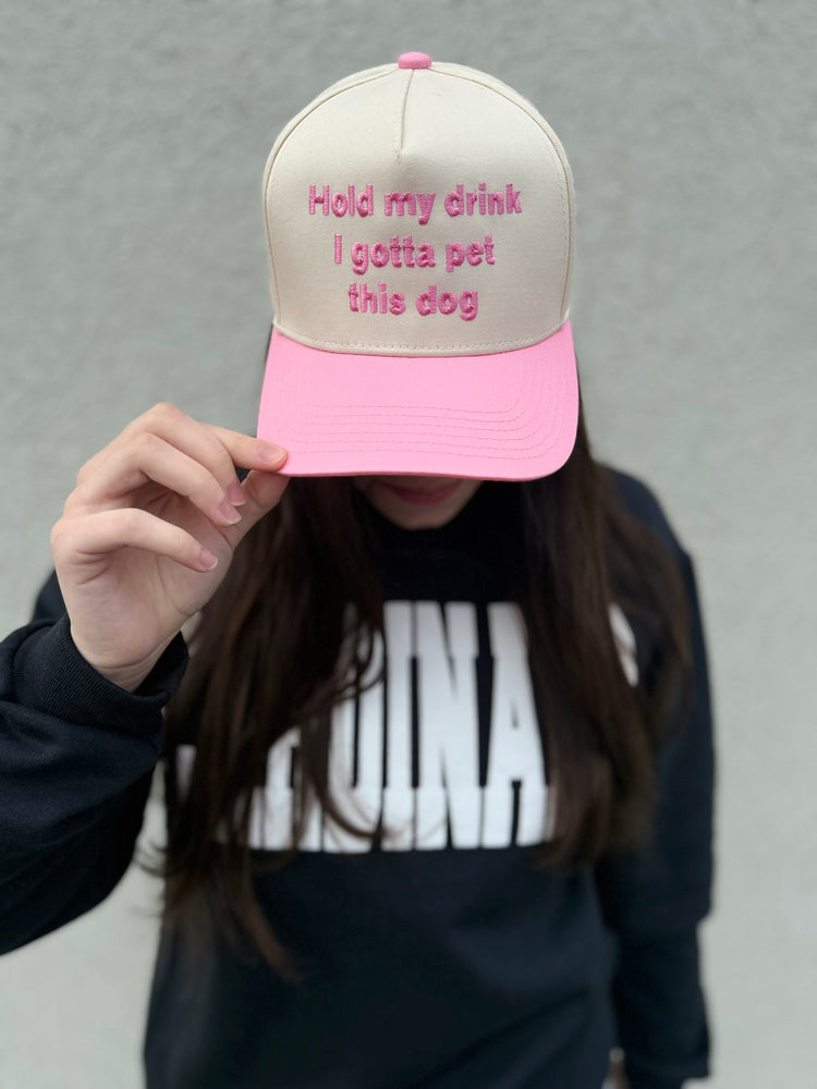 Embroidered Baseball Hats- Hold My Drink I Have To Pet This Dog