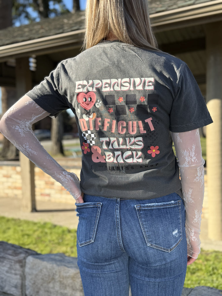Expensive Difficult & Talks Back Tee