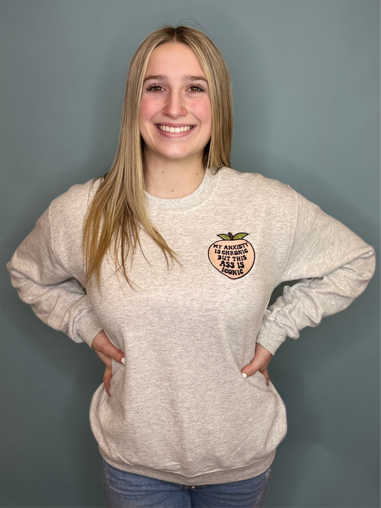 My Anxiety is Chronic Embroidered Crewneck