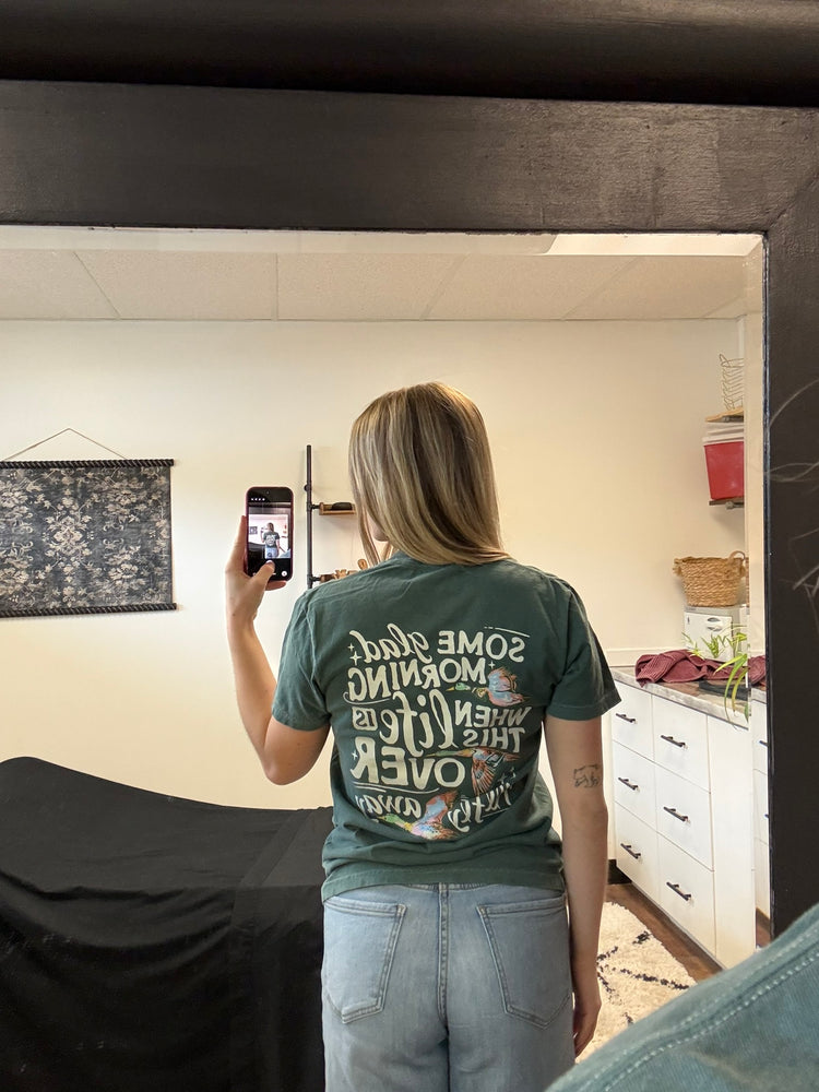 Some Glad Morning When This Life Is Over I'll Fly Away Green Tee