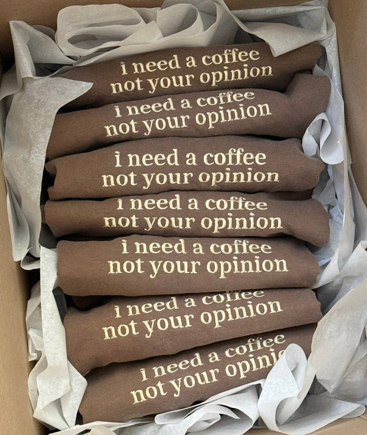 I Need A Coffee Crewneck
