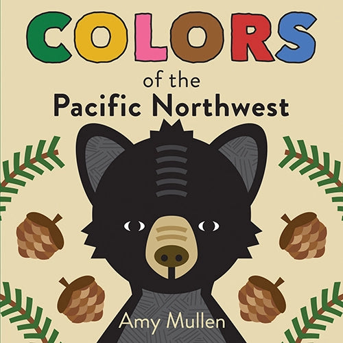 Colors Of The Pacific Northwest, Children's Board Book