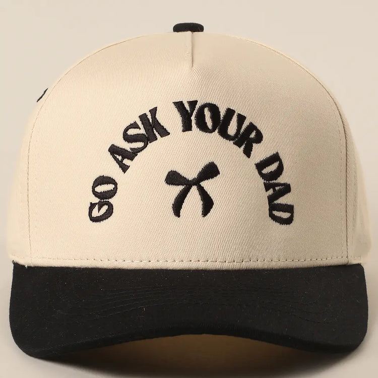 Embroidered Baseball Hats- Go Ask Your Dad
