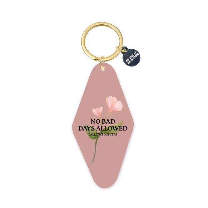 Printed Keychain No Bad Days Allowed