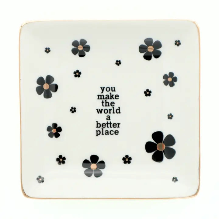 You Make The World A Better Place Ring Dish