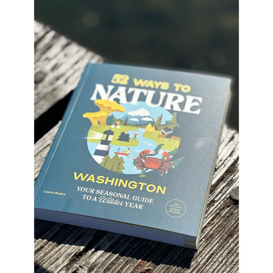 52 Ways to Nature: Washington Book