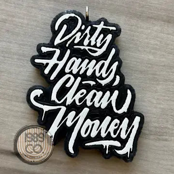 Dirty Hands Clean Money Car Freshie - Black Ice
