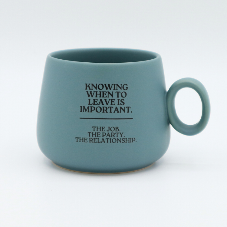 Cappuccino Mug Knowing When To Leave is Important