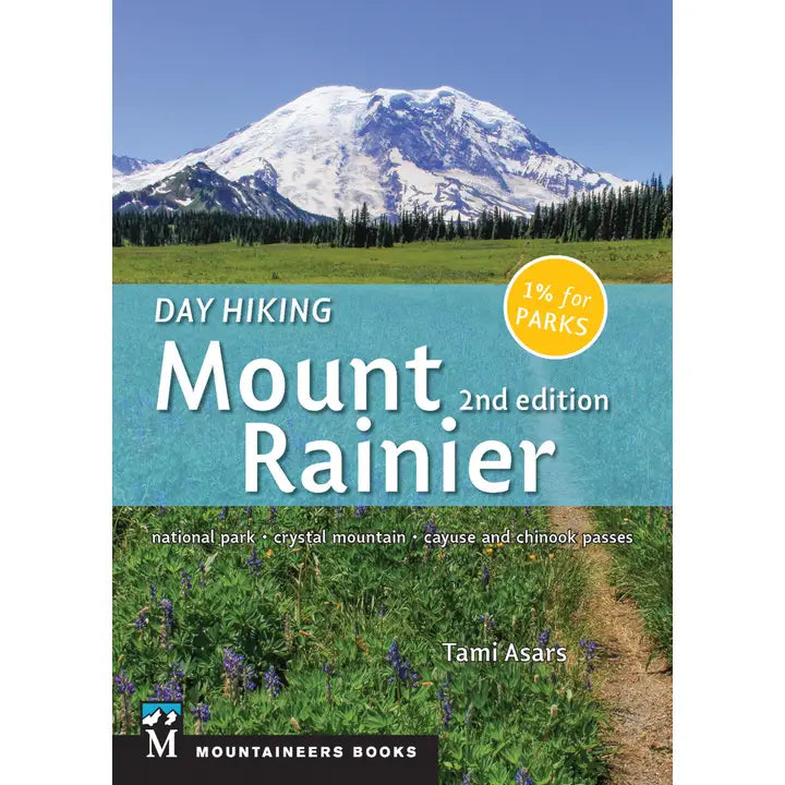 Day Hiking Mount Rainier 2nd Edition Book