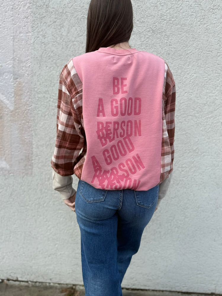 Be A Good Person Upcycled Crewneck