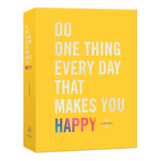 Do One Thing Every Day That Makes You Happy, Journal