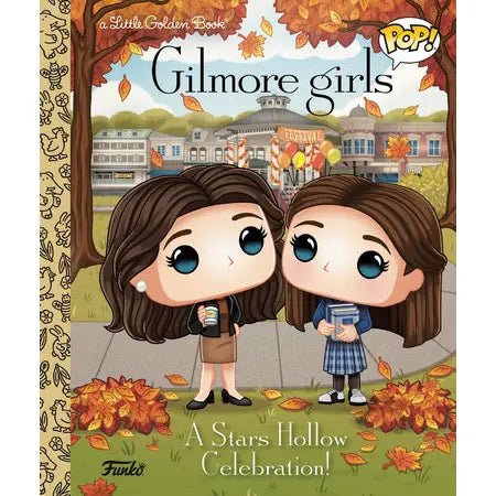Gilmore Girls: A Stars Hallow Celebration, A Little Golden Book