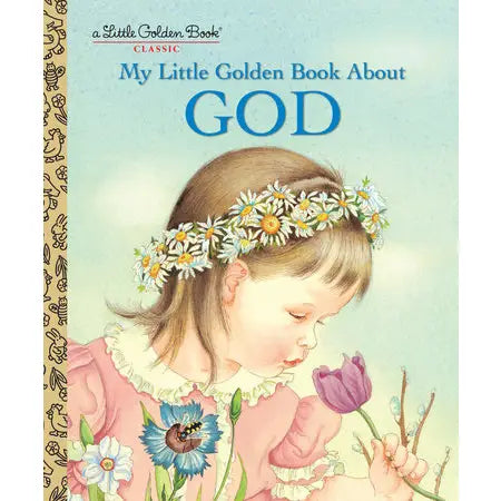 My Little Golden Book About God, A Little Golden Book