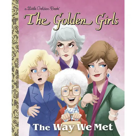 The Golden Girls: The Way We Met, A Little Golden Book
